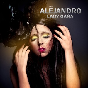 Lady Gaga - Alejandro